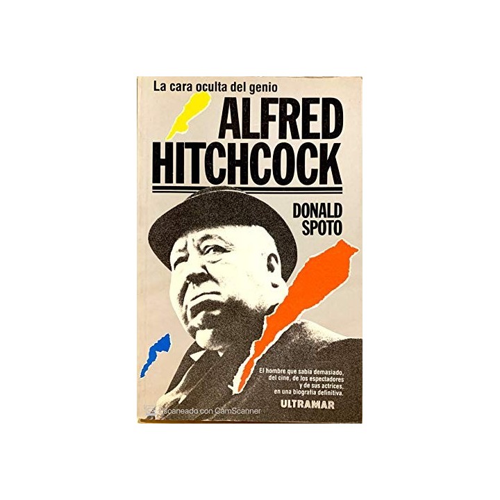 Alfred Hitchcock. La cara oculta del genio.